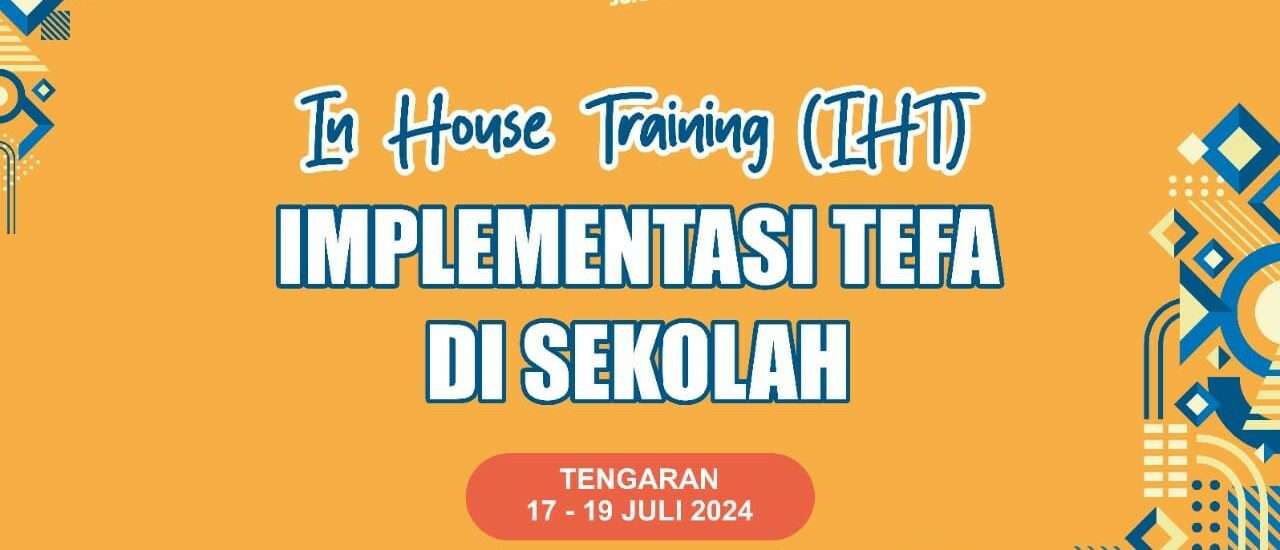 IHT Implementasi Tefa di Sekolah